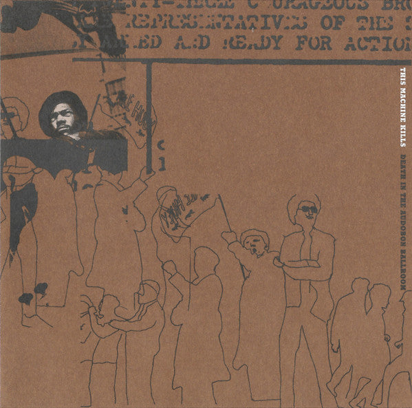 This Machine Kills : Death In The Audobon Ballroom (CD, Album)